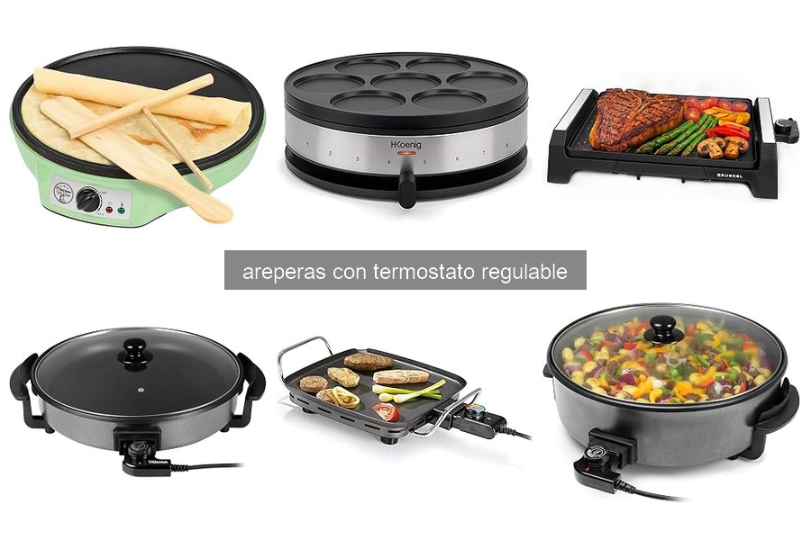 Características esenciales de areperas con termostato regulable