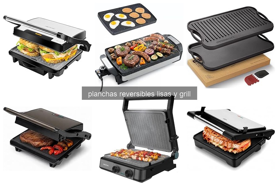 Cómo elegir la mejor plancha reversible lisa y grill