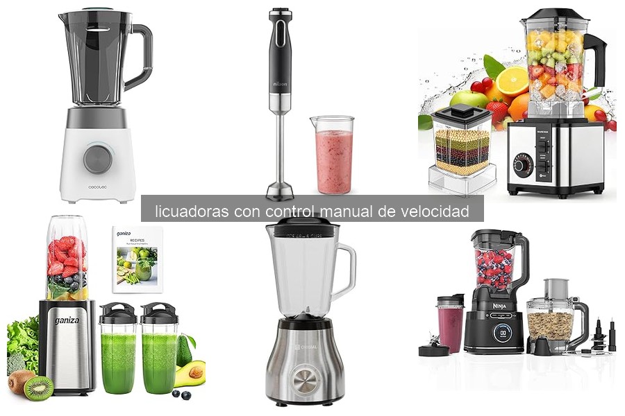 Comparativa de las mejores licuadoras con control manual