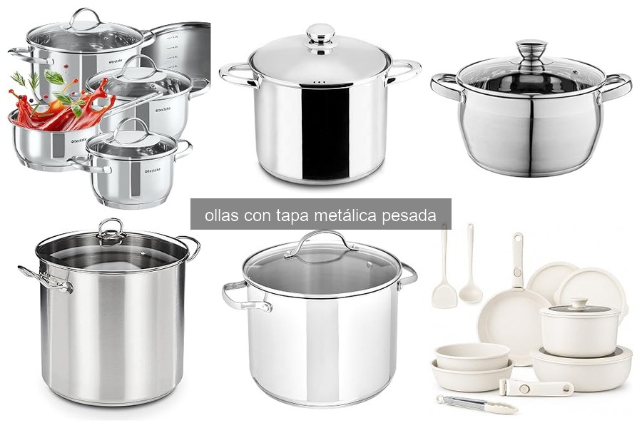 Comparativa de las Mejores Ollas con Tapa Metálica Pesada