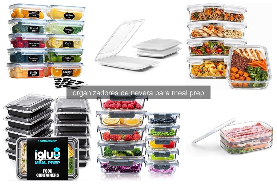 Errores Comunes al Usar Organizadores de Nevera para Meal Prep