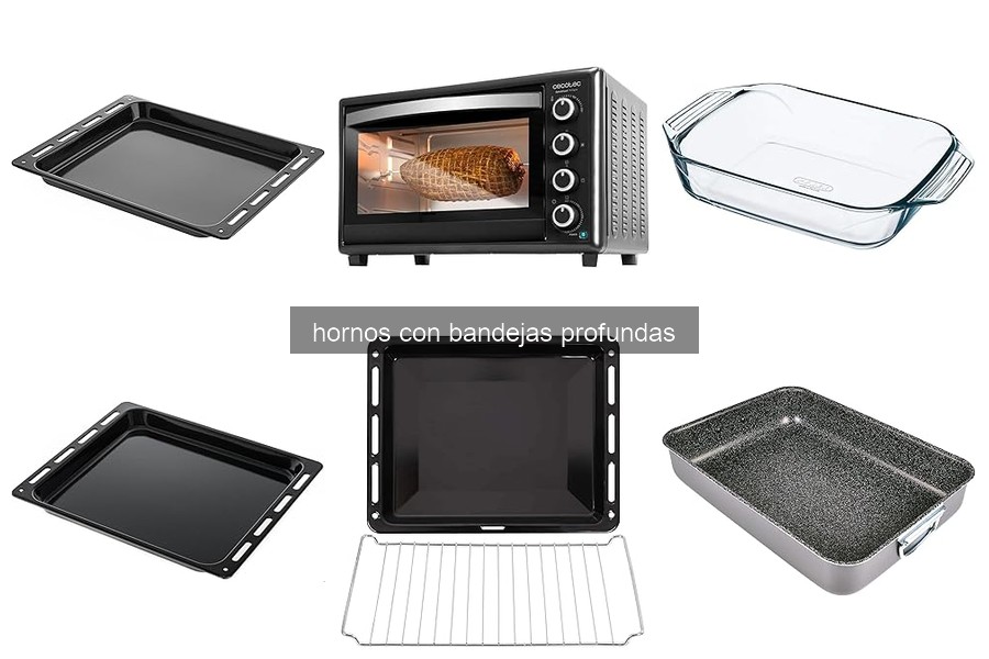Mejores bandejas profundas para hornos en cocina venezolana