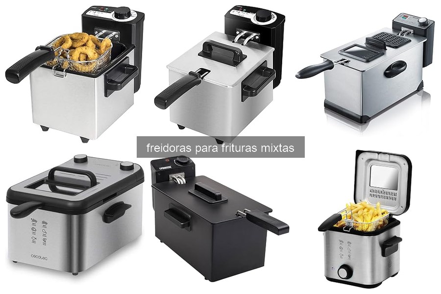 Problemas comunes con freidoras para frituras mixtas y soluciones