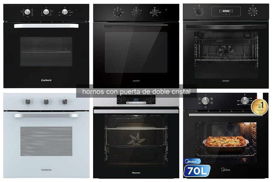 Ventajas de los hornos con puerta de doble cristal